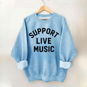 Support Live Music Vintage Sweatshirt