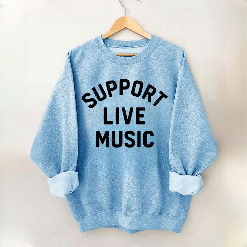 Support Live Music Vintage Sweatshirt