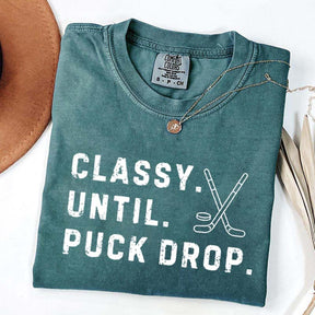 Classy Until Puck Drop Hockey Season Game Day T-Shirt