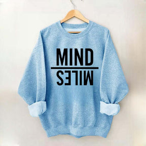 Mind Miles Sweatshirt
