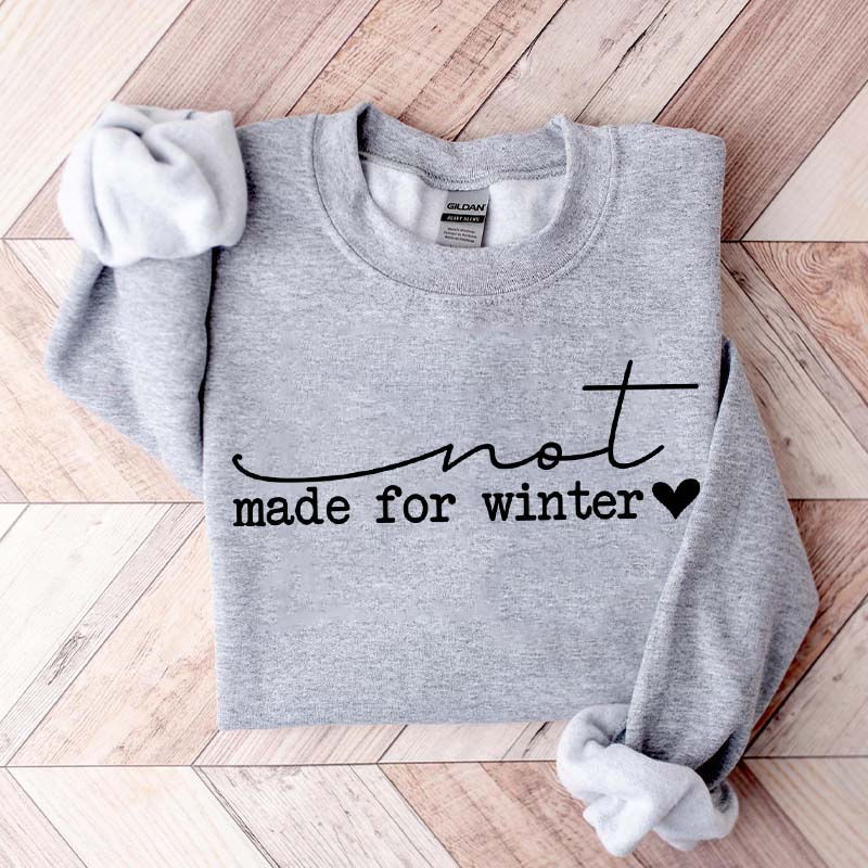 Merry And Bright Not Made For Winter Sweatshirt