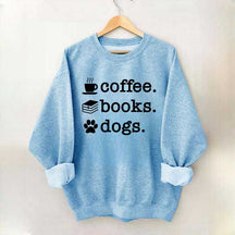 Coffee Books Dogs Sweatshirt