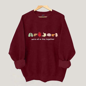 We're All In This Together Healthcare Sweatshirt