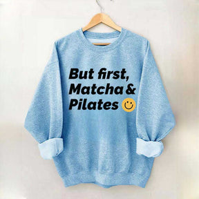 But First Matcha & Pilates Smile Face Sweatshirt