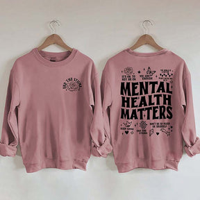 Mental Health Matters Sweatshirt