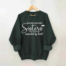 Sisters Will Always Be Sweatshirt