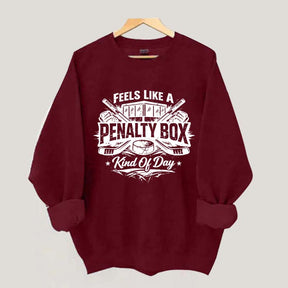 Ice Hockey Player Fan Kind Of Day Sweatshirt