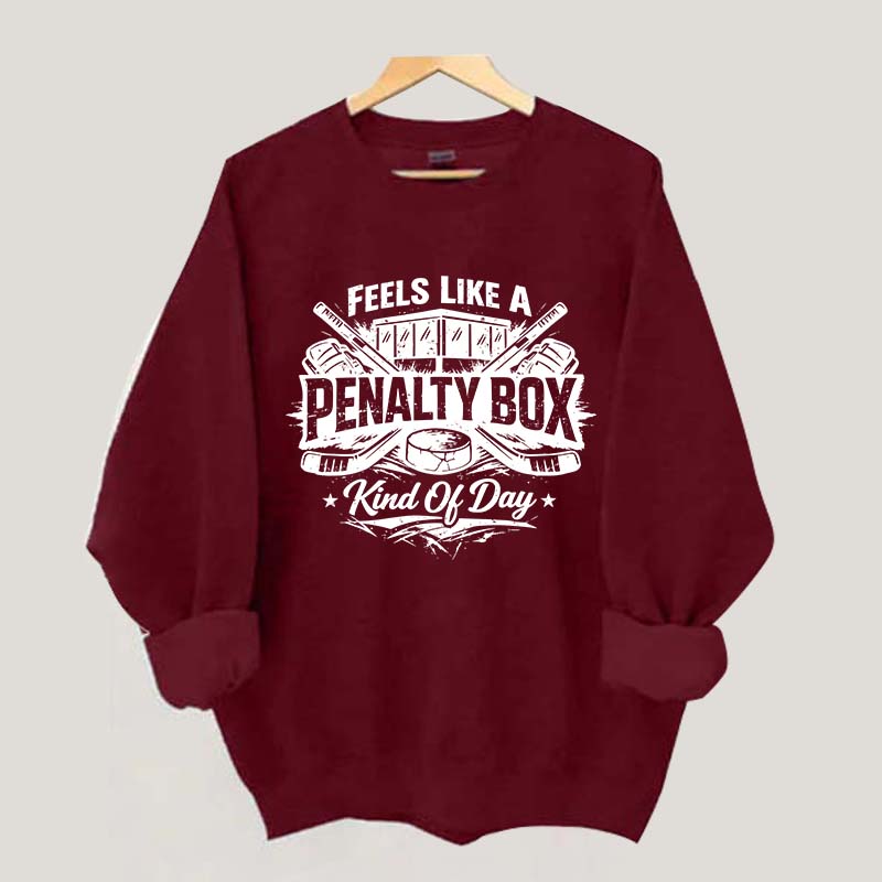 Ice Hockey Player Fan Kind Of Day Sweatshirt