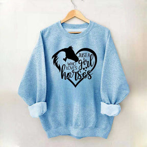 Just a Girl Who Loves Horses Sweatshirt