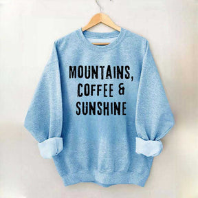 Mountain Coffee And Sunshine Sweatshirt