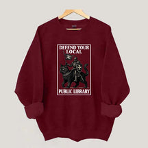 Defend Your Local Library Sweatshirt