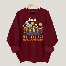 Funny Just Waiting for Halloween Sweatshirt