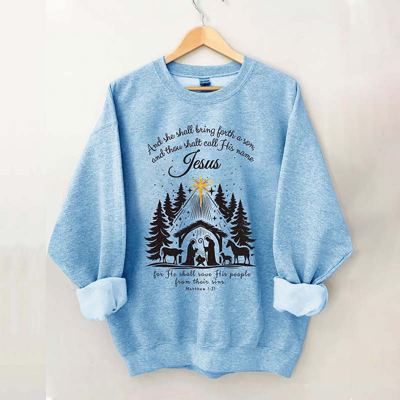 And She Shall Bring Forth A Son Jesus Christmas Sweatshirt