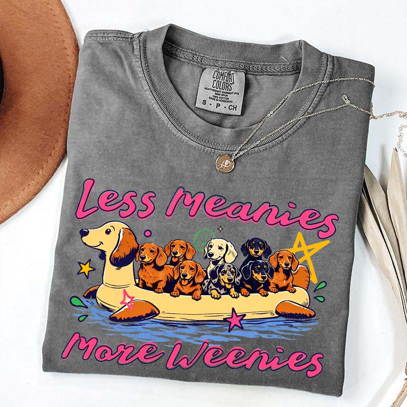 Less Meanies More Weenies Funny Dog T-Shirt