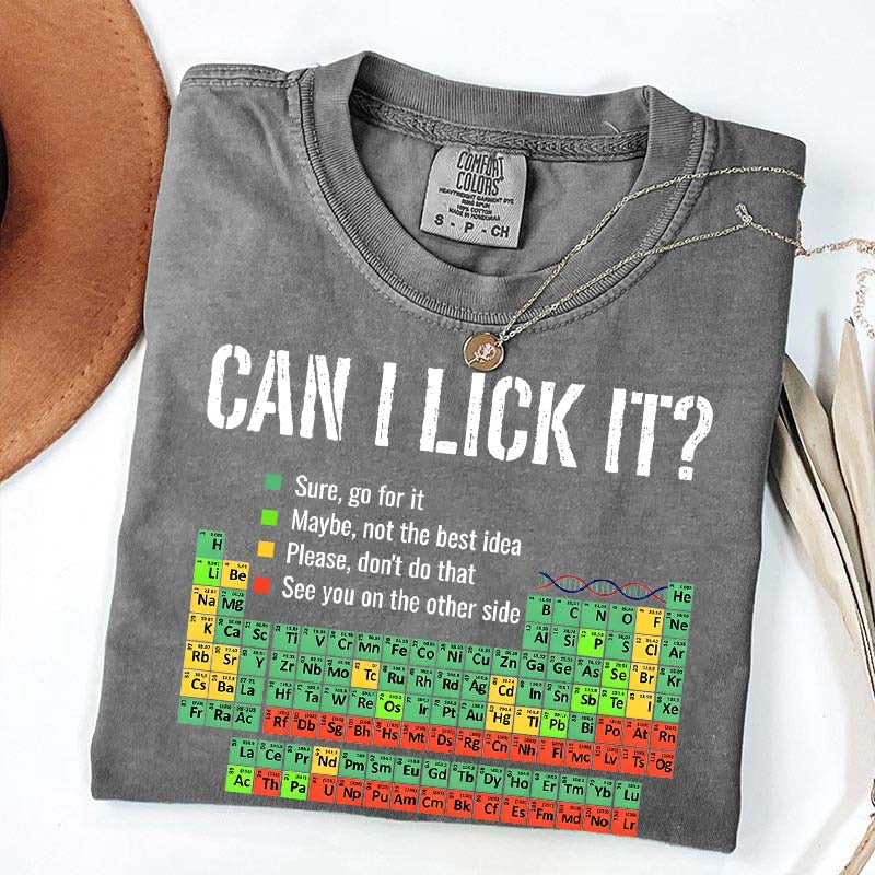 Can I Lick It Chemistry Funny T-Shirt
