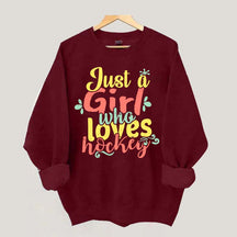 Just Girl Who Loves Hockey Sweatshirt