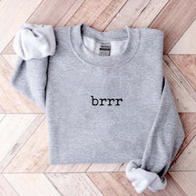 Minimalist Winter brrr Sweatshirt