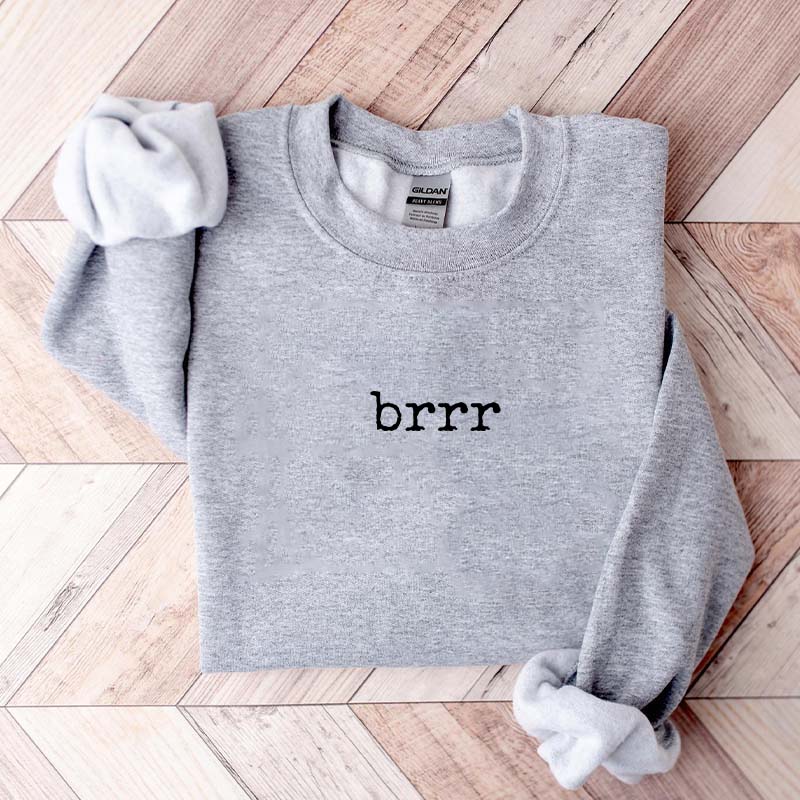 Minimalist Winter brrr Sweatshirt