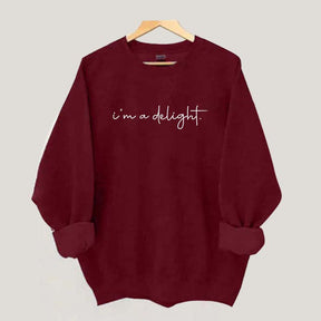 I'm A Delight Casual Sassy Sweatshirt