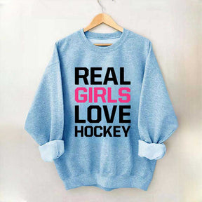 Real Girls Love Hockey Sweatshirt