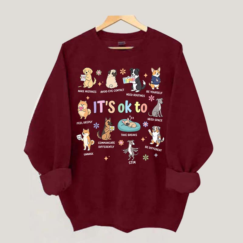 It's OK To Cute Dog Affirmation Sweatshirt