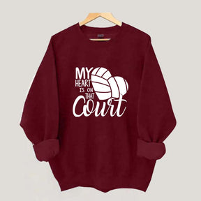 My Heart Is On That Court Sweatshirt