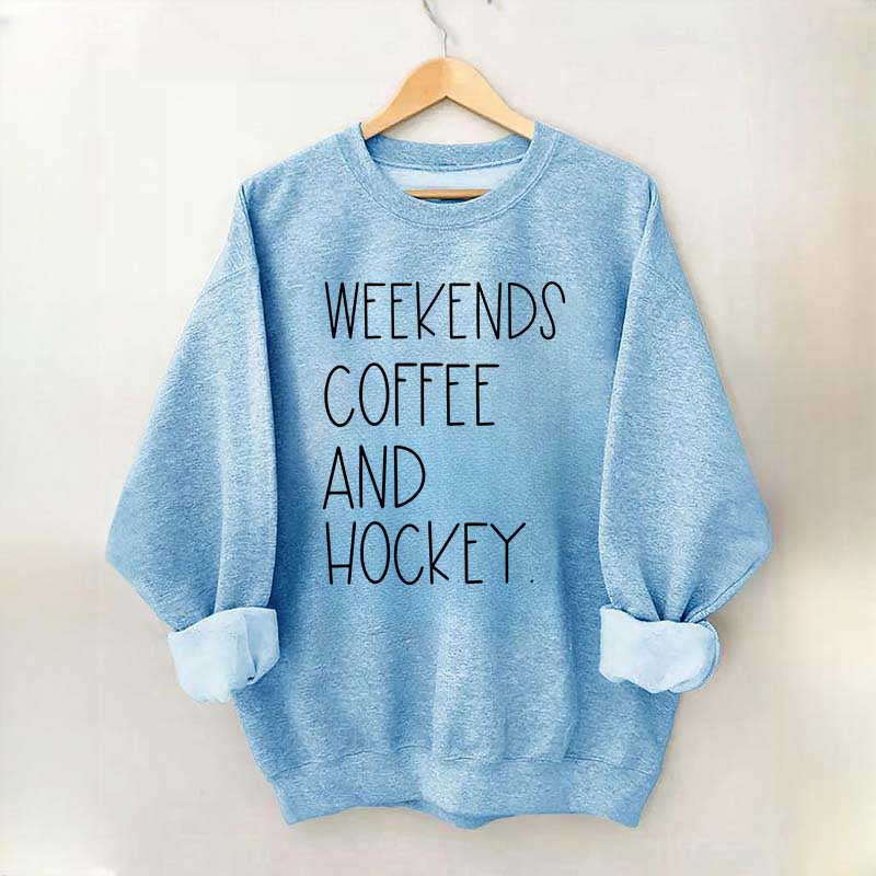 Weekends Coffee And Hockey Sweatshirt