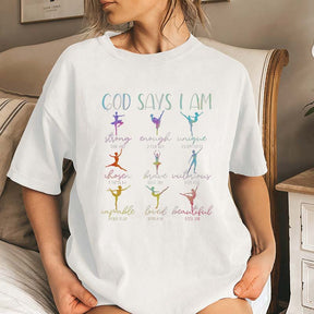 God Says I Am Dancer T-Shirt