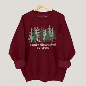 Easily Distracted By Trees Sweatshirt