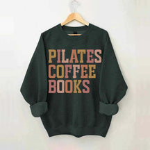 Pilates Coffee Books Sweatshirt