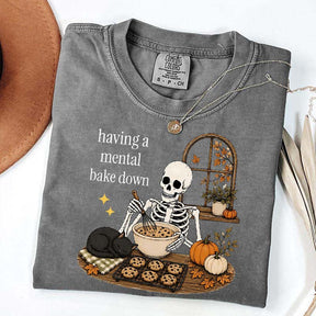 Having A Mental Bake Down Baking Skeleton T-Shirt