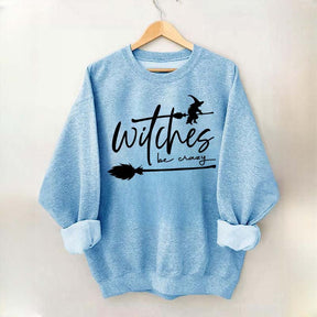 Witches be Crazy Sweatshirt
