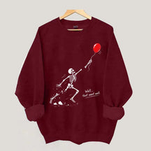 Well That Went Well Skeleton Lost Balloon Sweatshirt