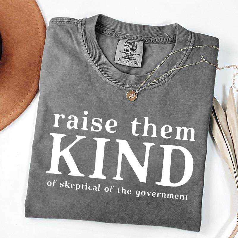 Raise Them Kind Homestead Mom Funny T-Shirt