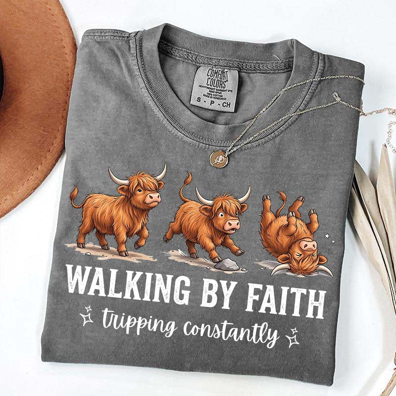 Highland Cow Walking By Faith Tripping Constantly T-Shirt