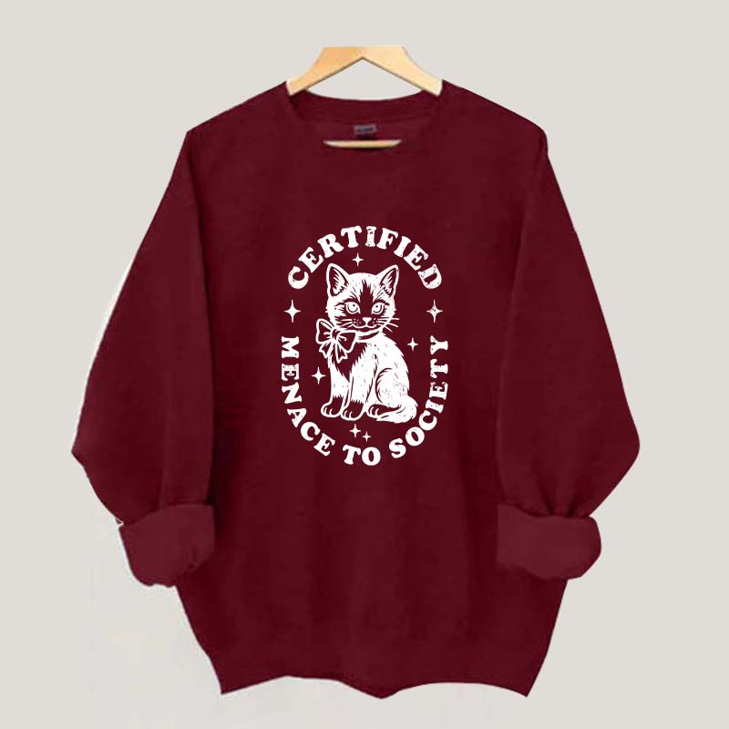 Certified Menace to Society Sweatshirt