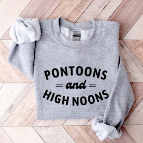 Pontoons and High Noons Sweatshirt