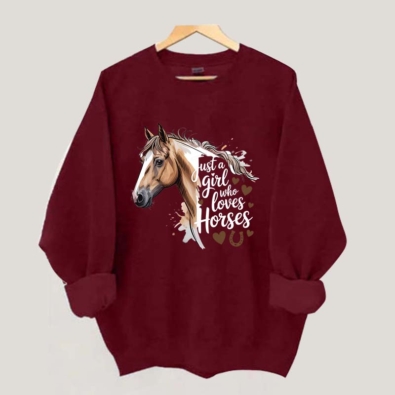 Just A Girl Who Loves Horses Farmer Sweatshirt