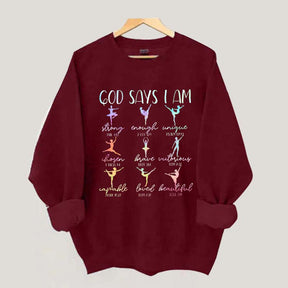 Cute God Says I Am Dancer Ballerina Sweatshirt