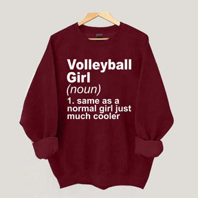 Volleyball Girl Definition Funny Sweatshirt