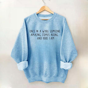Humorous Saying Sarcasm Quotes Sweatshirt