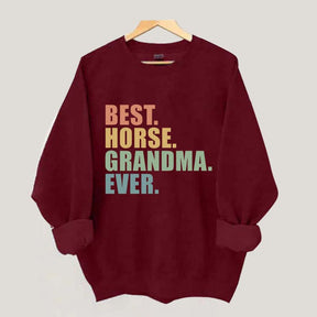 Best Horse Grandma Ever Sweatshirt