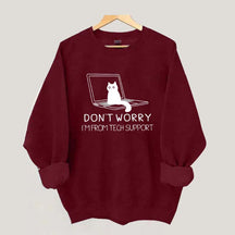 Sarcastic Cat Don't Worry Sweatshirt