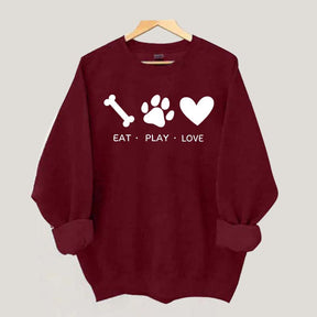 Eat Play Love Dog Sweatshirt