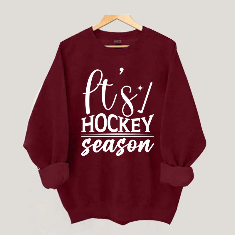 It's Hockey Season Funny Sweatshirt