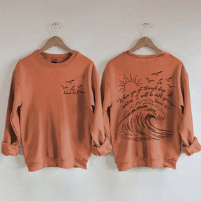When You Go Through Deep Waters Sweatshirt