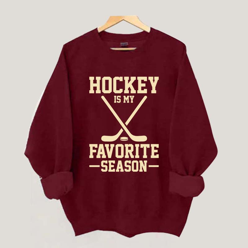 Hockey is my Favorite Season Trending Sweatshirt