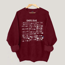 Library Card Due Date Sweatshirt