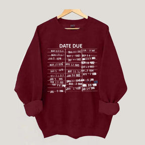 Library Card Due Date Sweatshirt