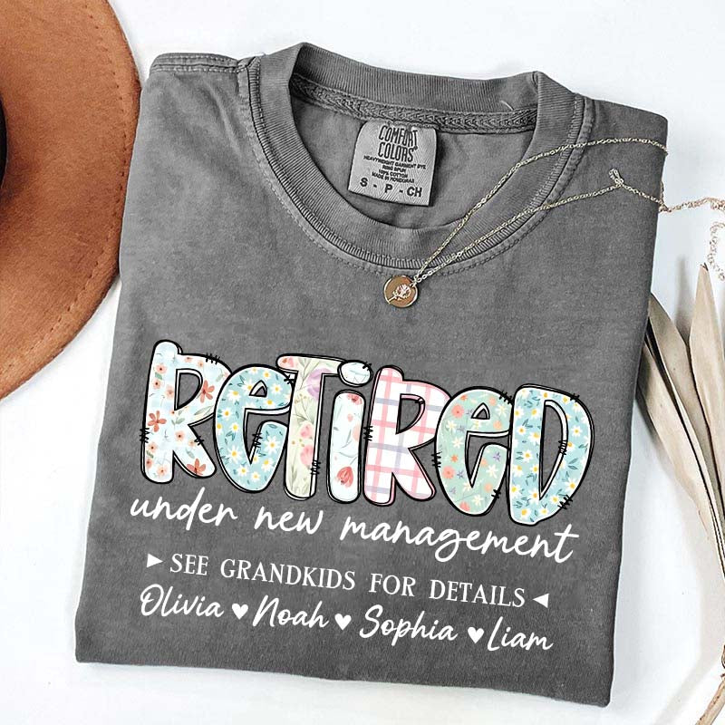 Retired Under New Management T-Shirt